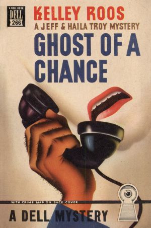 [Jeff and Haila Troy Mystery 06] • Ghost of a Chance